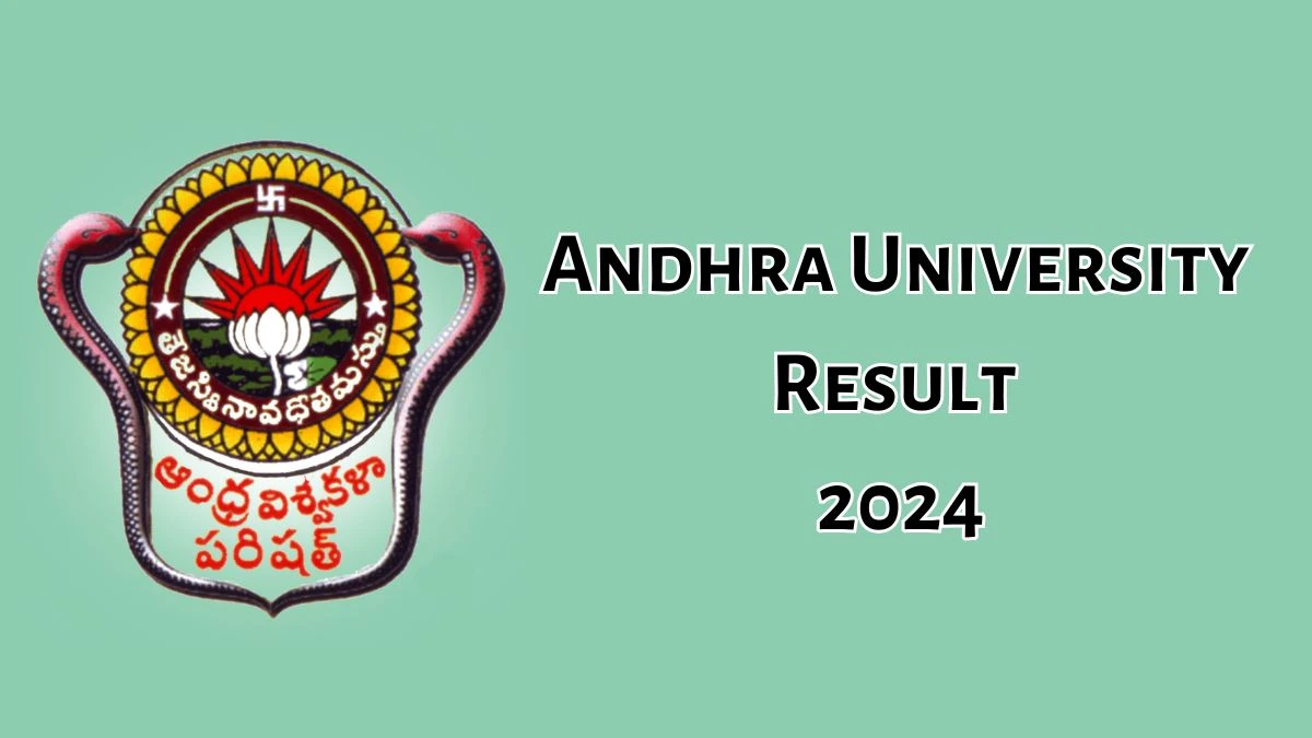 Andhra University Result 2024 (Released) at andhrauniversity.edu.in Check B.SC Exam Details Here