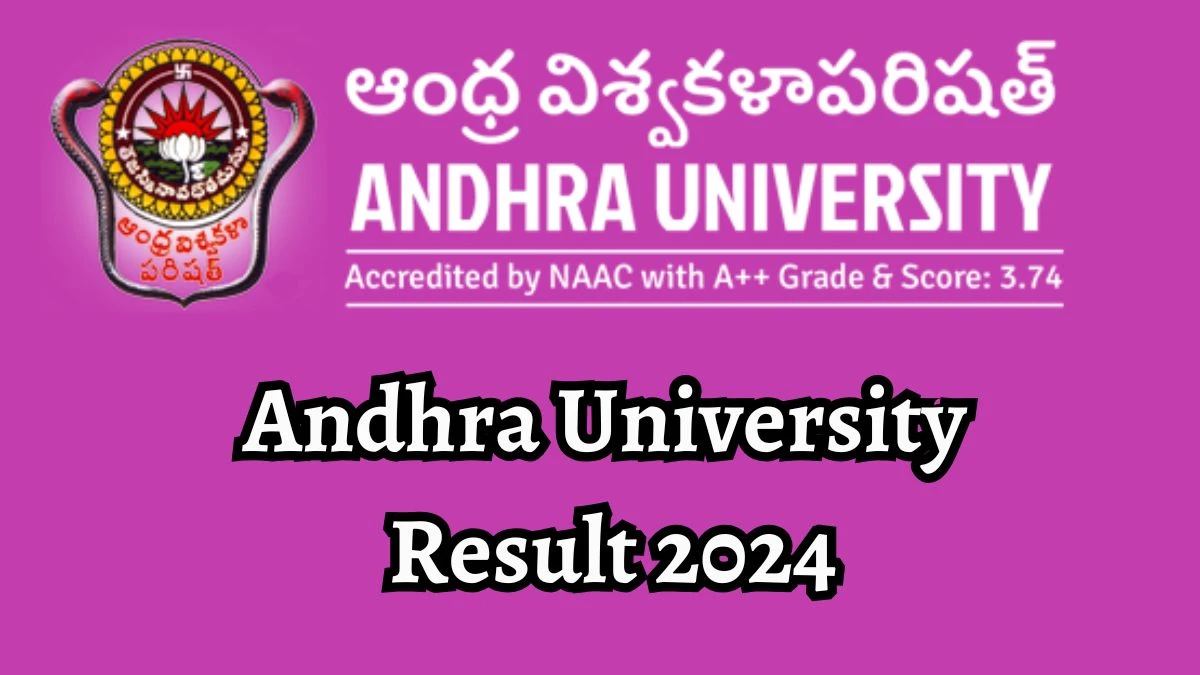 Andhra University Result 2024 (Released) at andhrauniversity.edu.in Check LL.B Exam Details Here