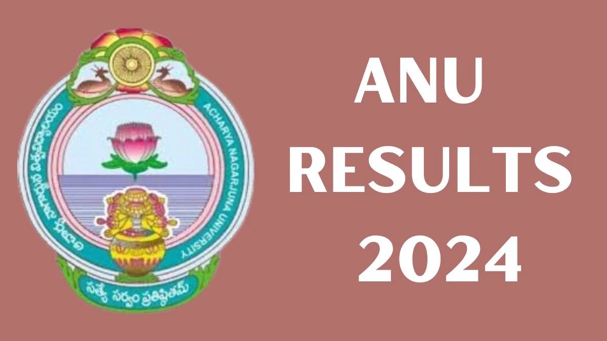 ANU Results 2024 (OUT) nagarjunauniversity.ac.in Check M.SC. Bio-technology I Semester Result 2024