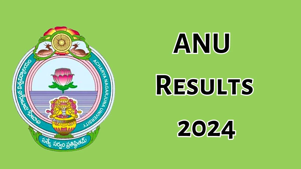 ANU Results 2024 (OUT) nagarjunauniversity.ac.in Check M.SC. Geology I Semester Result 2024