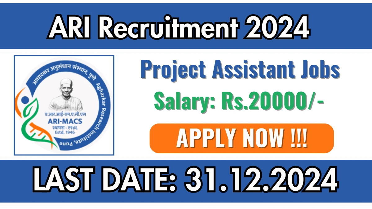 ARI Recruitment 2024 Apply online now for Project Assistant Job Vacancies Notification 17.12.2024