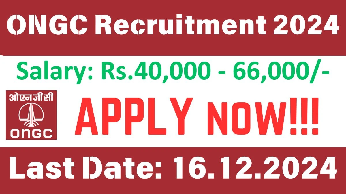 Assam Govt Jobs Notifications 2024: Apply for ONGC Consultants Job Vacancy