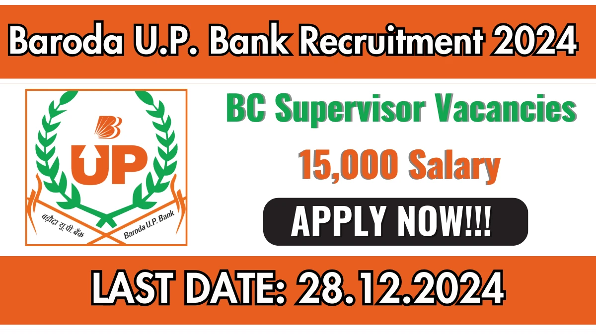 Baroda U.P. Bank Recruitment 2024 Apply for 7 BC Supervisor Jobs @ barodaupbank.in