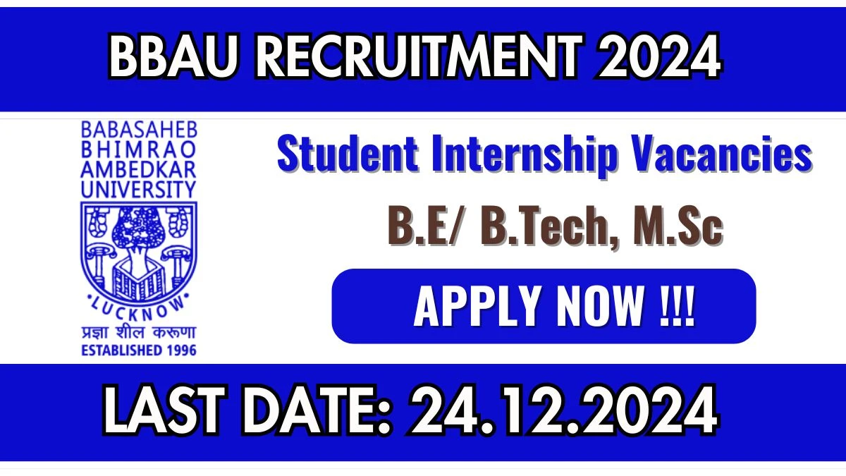 BBAU Govt Job Vacancy 2024: Student Internship Vacancies, M.Sc Pass Jobs in Lucknow