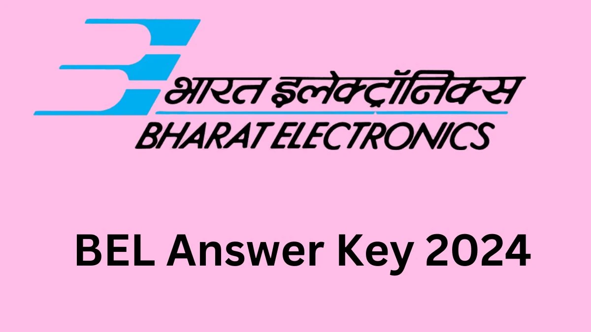 BEL Answer Key 2024 to be out for Project Engineer-I: Check and Download answer Key PDF @ bel-india.in - 23 Dec 2024