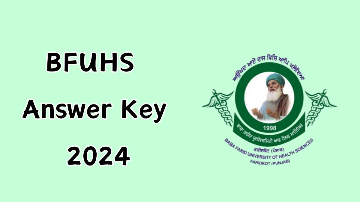 BFUHS Answer Key 2024 Available for the Staff Nurse Download Answer Key PDF at bfuhs.ggsmch.org - 18 Dec 2024