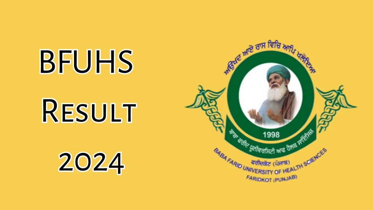 BFUHS Result 2024 (Released) at bfuhs.ac.in BSc Nursing - Post Basic 2nd Year Download Details Here