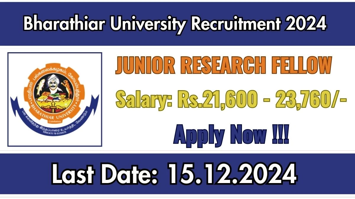 Bharathiar University Govt Job Vacancy 2024: Junior Research Fellow Vacancies, M.Sc Pass Jobs in Coimbatore