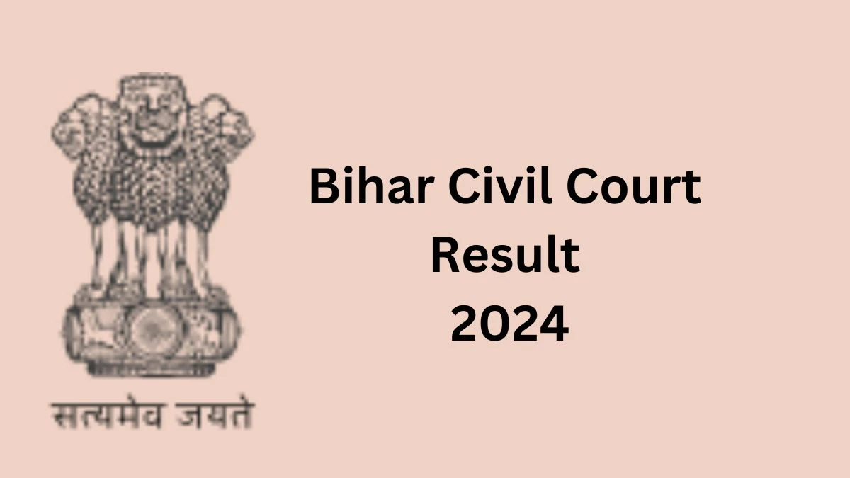 Bihar Civil Court Result 2024 Announced. Direct Link to Check Bihar Civil Court Clerk, Peon and Other Posts Result 2024 patna.dcourts.gov.in - 16 Dec 2024