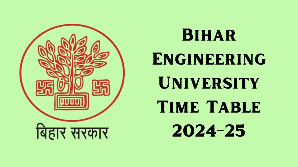 Bihar Engineering University Time Table 2024-25 (Released) @ beu-bih.ac.in Details Here