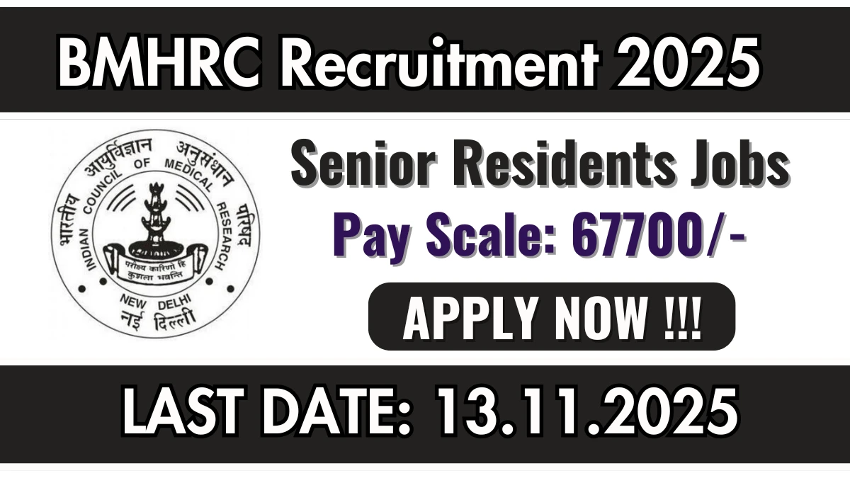 BMHRC Recruitment 2025 Job Notification OUT for Senior Residents Posts