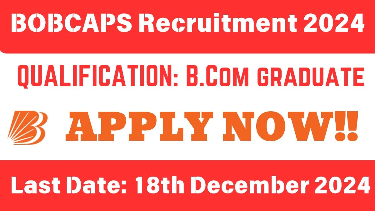 BOBCAPS Recruitment 2024 Job Notification OUT for Accounts (Executive) Posts