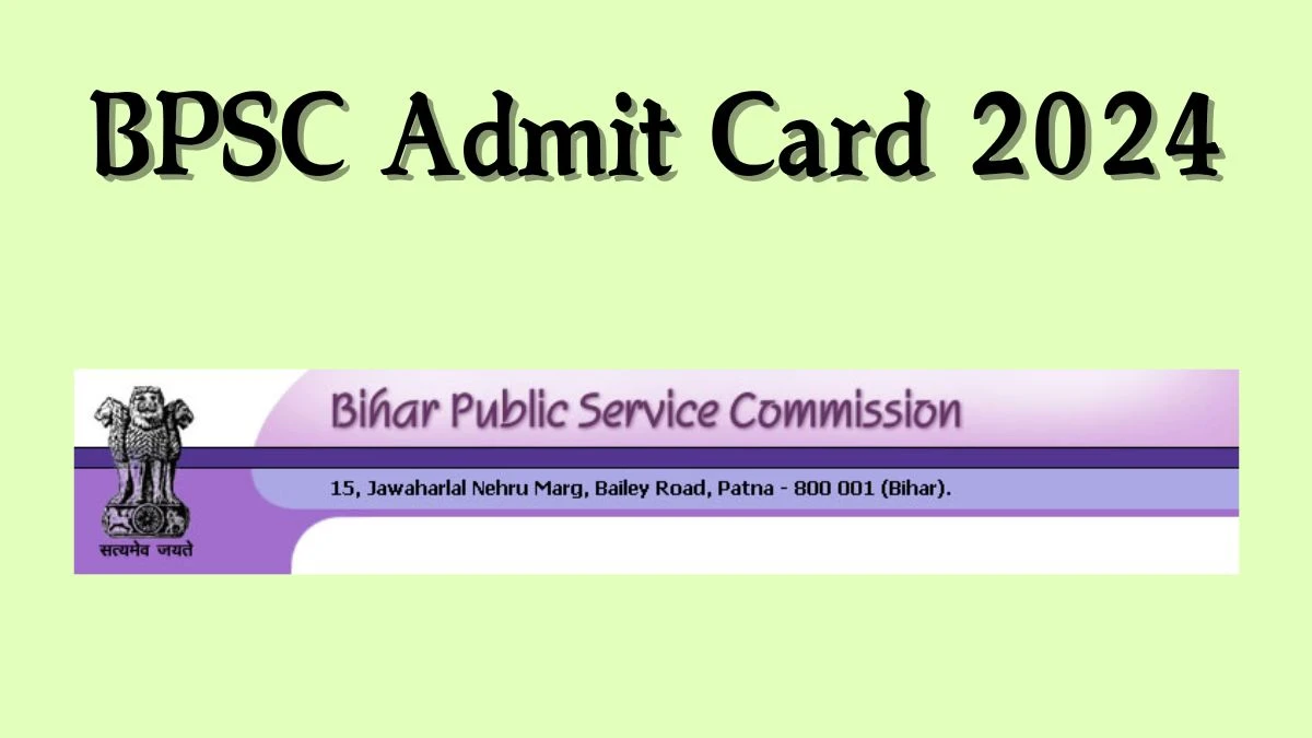 BPSC Admit Card 2024 will be notified soon 70th bpsc.bih.nic.in Here You Can Check Out the exam date and other details - 04 Dec 2024