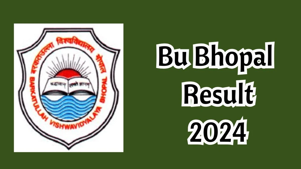 Bu Bhopal Results 2024 (Announced) at bubhopal.ac.in Get Direct Link Here