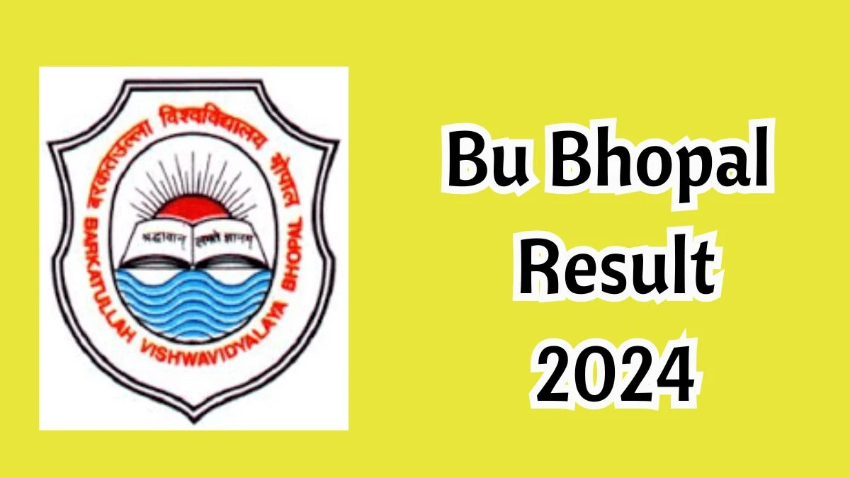 Bu Bhopal Results 2024 (Announced) at bubhopal.ac.in Get Direct Link Here