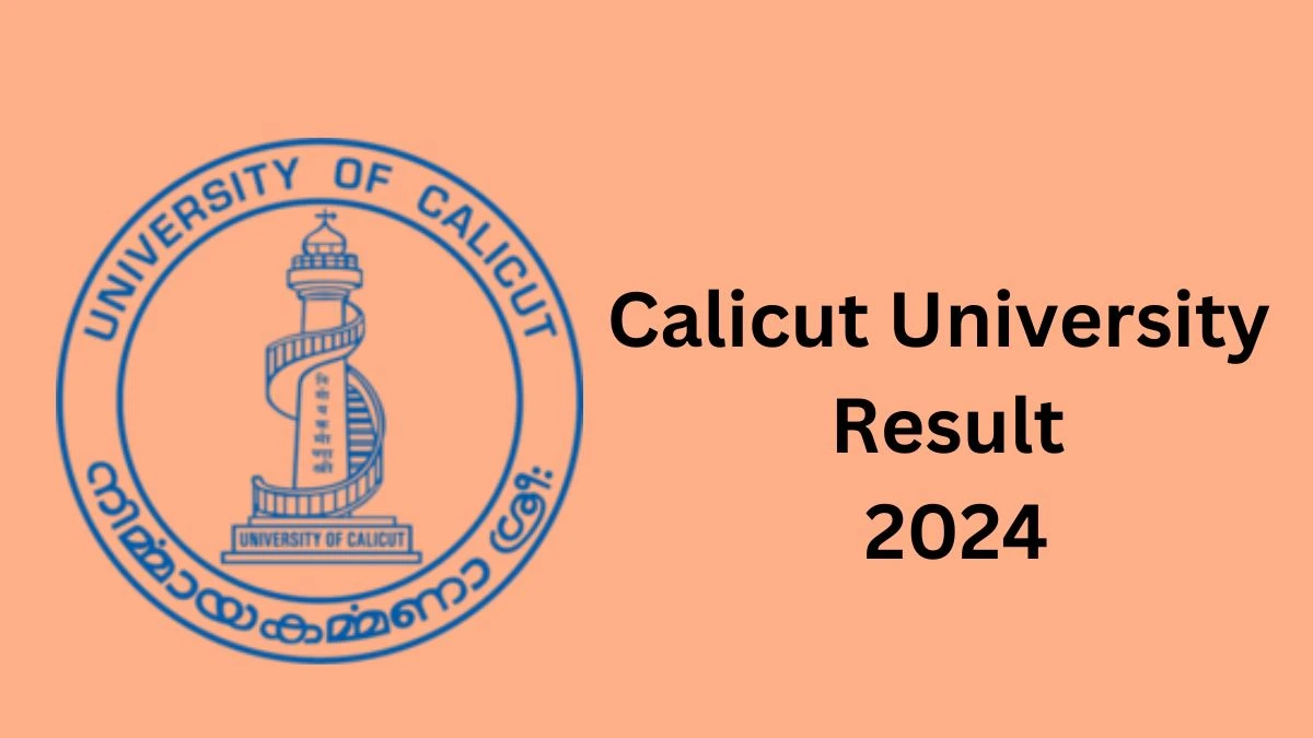 Calicut University Result 2024 (Announced) @ uoc.ac.in Get Direct Result Links Here