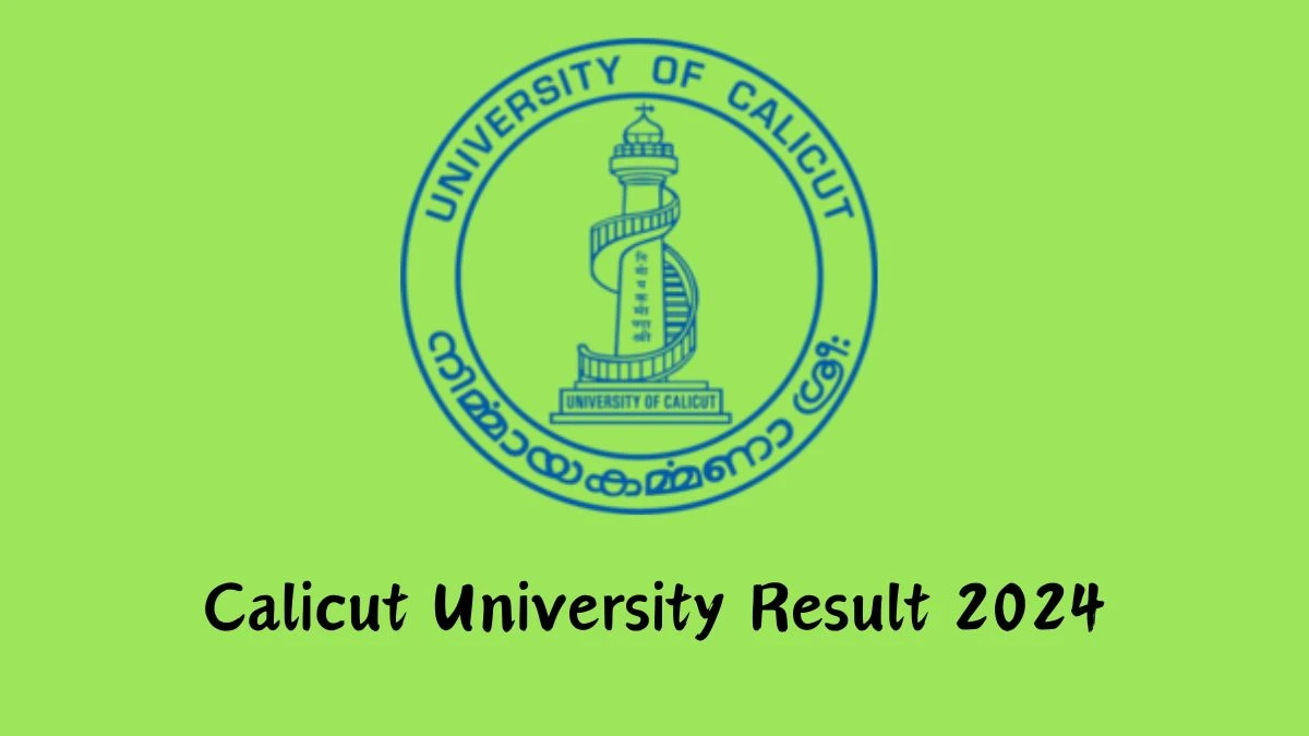 Calicut University Result 2024 (Announced) @ uoc.ac.in Get Direct Result Links Here