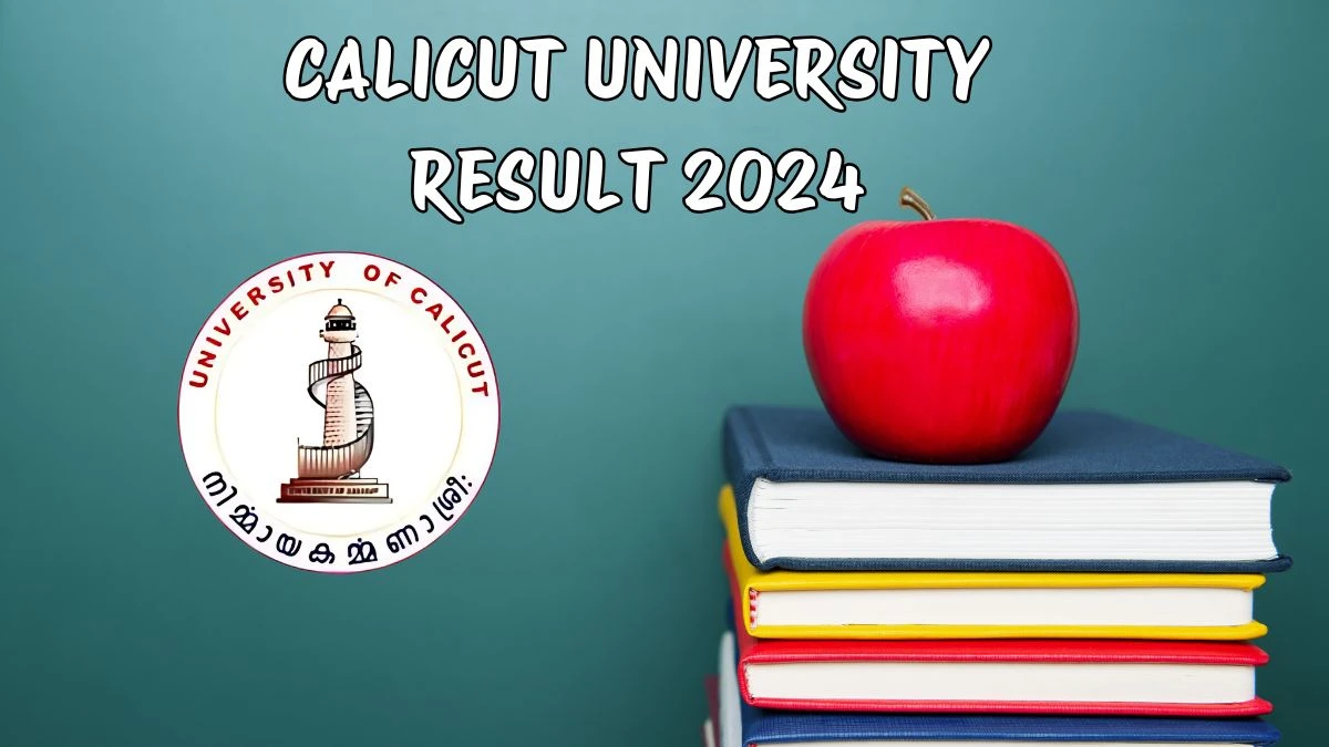 Calicut University Result 2024 (Out) @ uoc.ac.in Get Direct Result Links Here