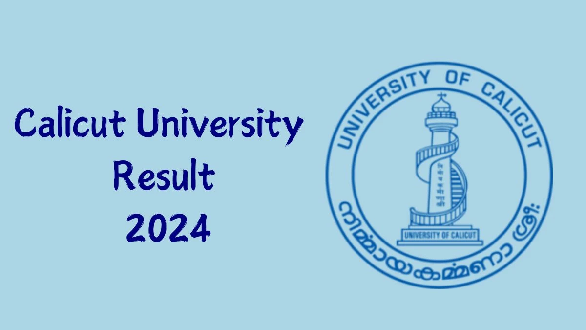 Calicut University Result 2024 (Out) @ uoc.ac.in Get Direct Result Links Here