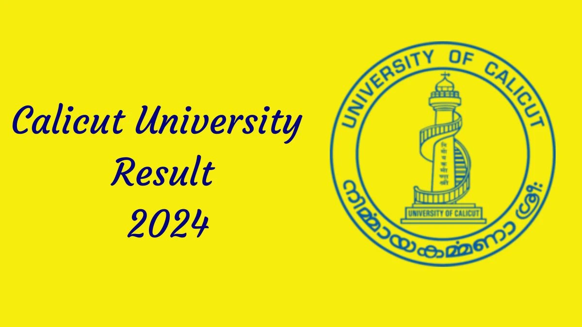 Calicut University Result 2024 (Out) @ uoc.ac.in Get Direct Result Links Here