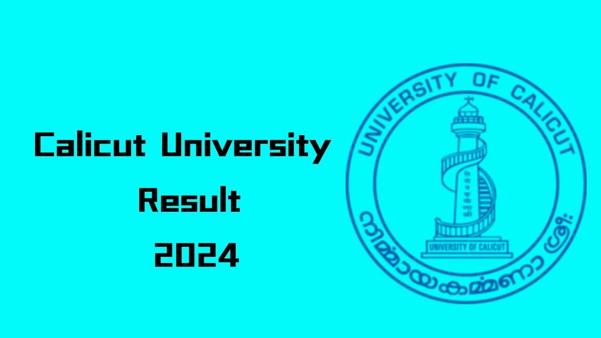 Calicut University Result 2024 (Out) @ uoc.ac.in Get Direct Result Links Here