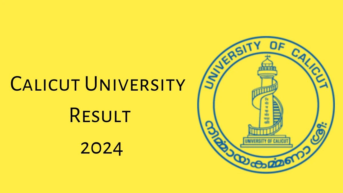 Calicut University Result 2024 (Out) @ uoc.ac.in Get Direct Result Links Here