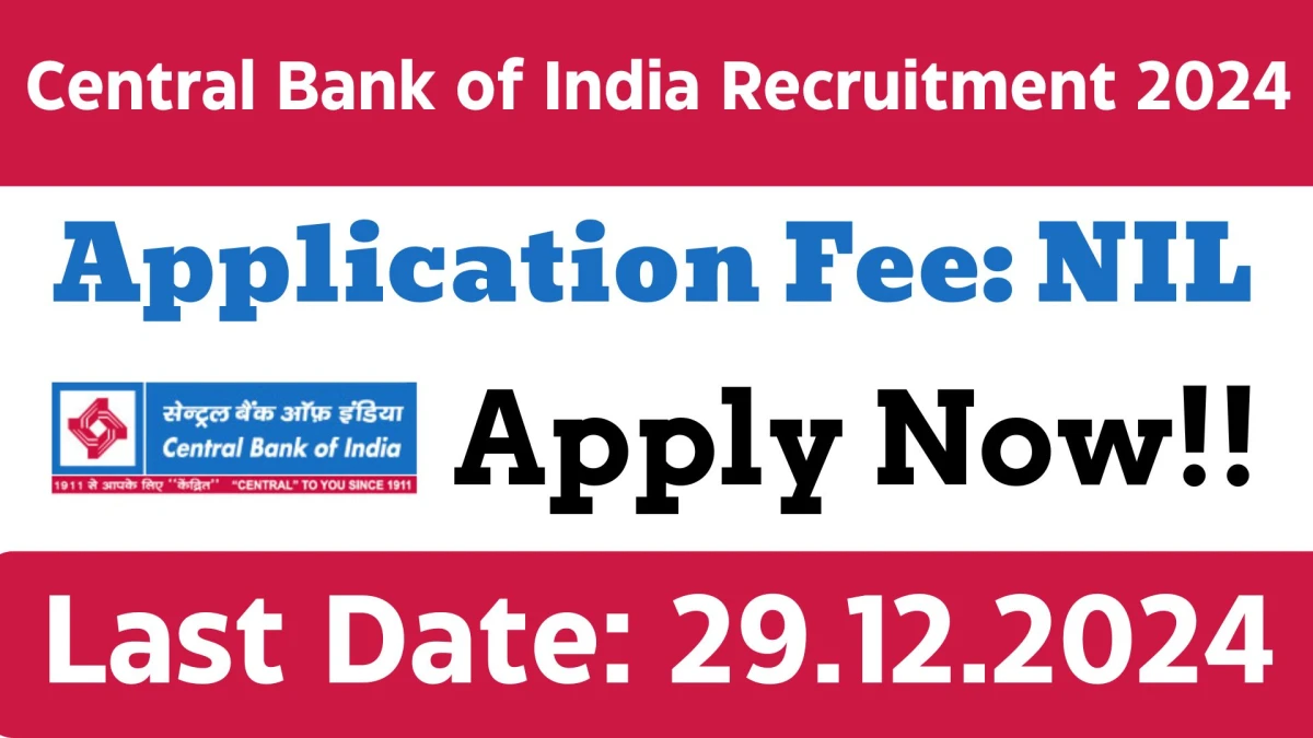 Central Bank of India Recruitment 2024 Apply Online Now for Chief Information Security Officer Job Vacancies Notification 16.12.2024