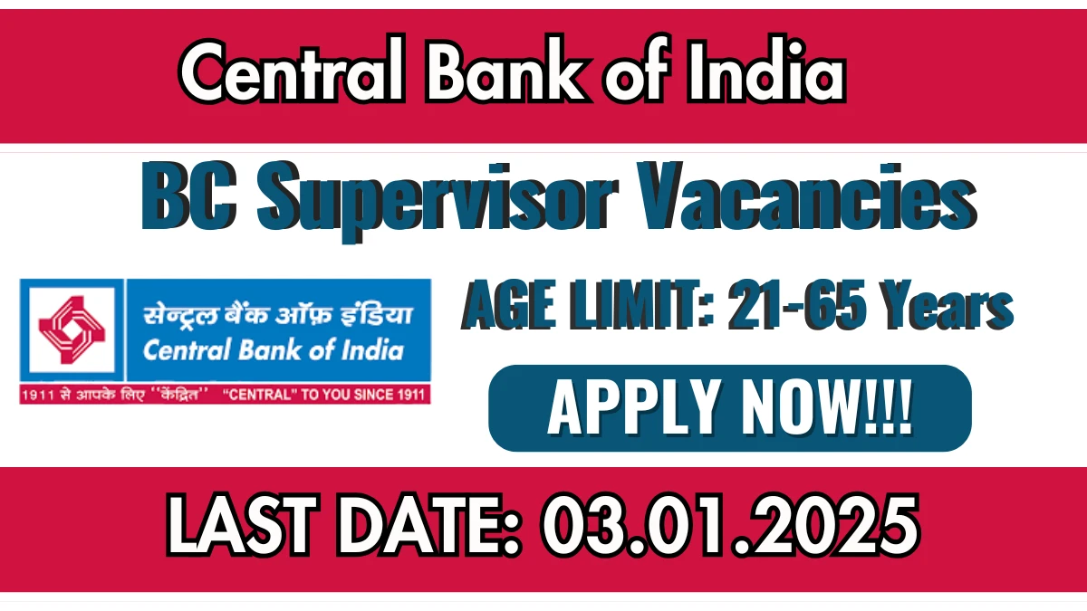 Central Bank of India Recruitment 2025 Apply online now for Business Correspondent Supervisor Job Vacancies Notification 21.12.2024