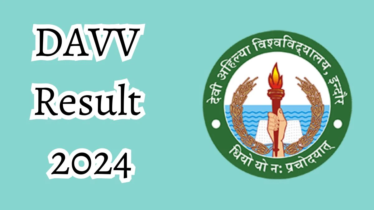 DAVV Result 2024 (Announced) at dauniv.ac.in BSW 3 Year Details Here