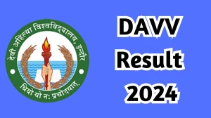 DAVV Result 2024 (Released) at dauniv.ac.in B.A. Part-3 Details Here