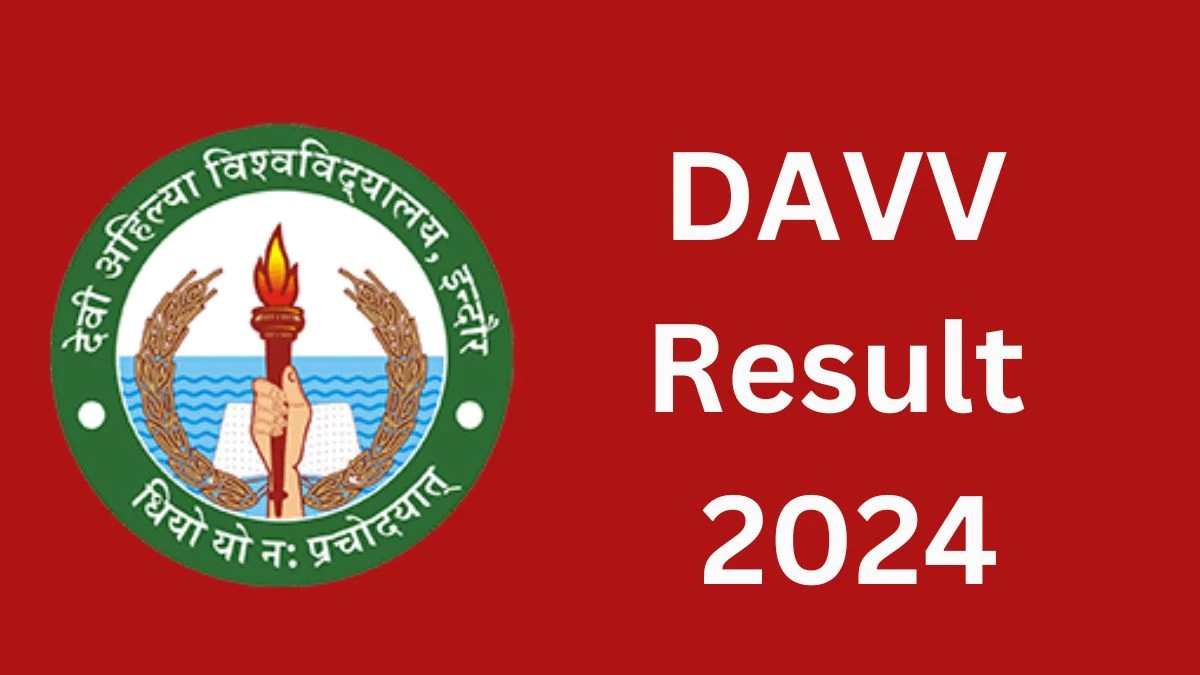 DAVV Result 2024 (Released) at dauniv.ac.in Third Year B.P.T. Details Here