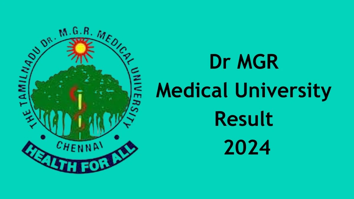 Dr MGR Medical University Result 2024 (Announced) at tnmgrmu.ac.in M.Sc. Epidemiology Direct Link Details Here