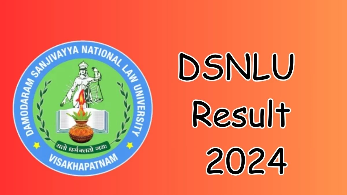 DSNLU Result 2024 Released dsnlu.ac.in Check B.A., LL.B. Odd Semester Details Here - 17 Dec 2024