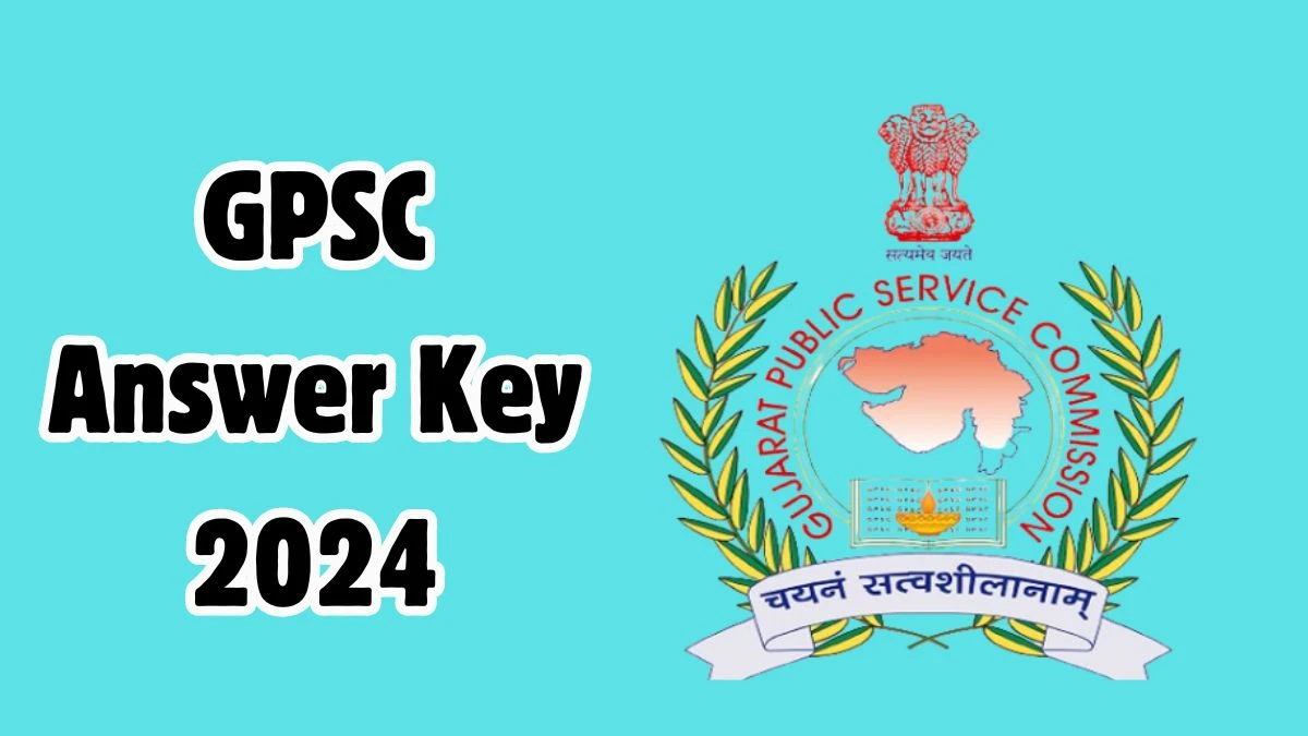 GPSC Answer Key 2024 Is Now available Download Lecturer PDF here at gpsc.gujarat.gov.in - 19 Dec 2024