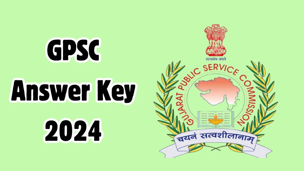 GPSC Answer Key 2024 Released Download Pathologist PDF here at gpsc.gujarat.gov.in - 21 Dec 2024