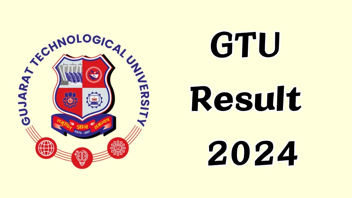 GTU Result 2024 (Released) at gtu.ac.in Check And Download Link Here