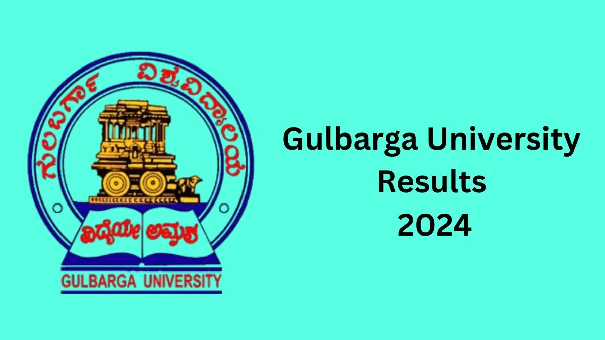 Gulbarga University Results 2024 (Announced) at at gug.ac.in Check BA (CBCS) Result 2024