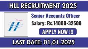 HLL Lifecare Recruitment 2025 Salary Upto Rs. 32,500 Apply for Senior Accounts Officer Posts