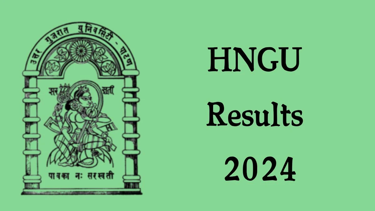 HNGU Results 2024 (Released) at ngu.ac.in Check M.Sc. and B.A Sem-2 Result 2024