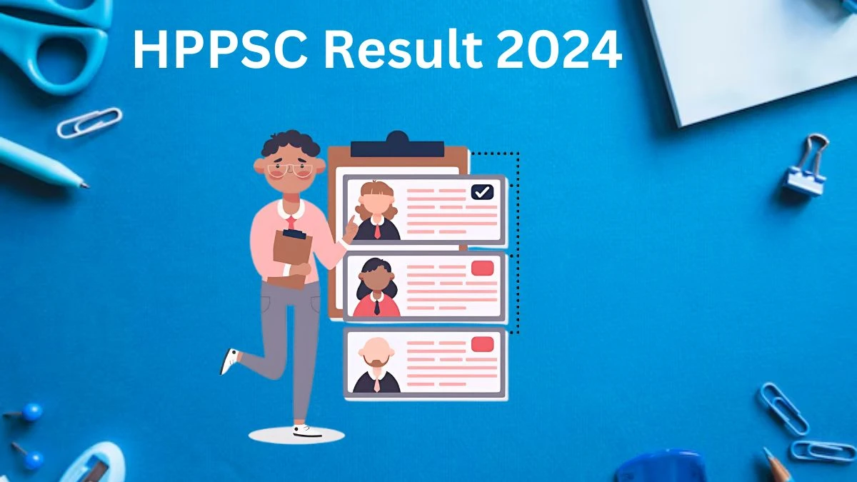 HPPSC Result 2024 Announced. Direct Link to Check HPPSC Lecturer Result 2024 hppsc.hp.gov.in - 03 Dec 2024