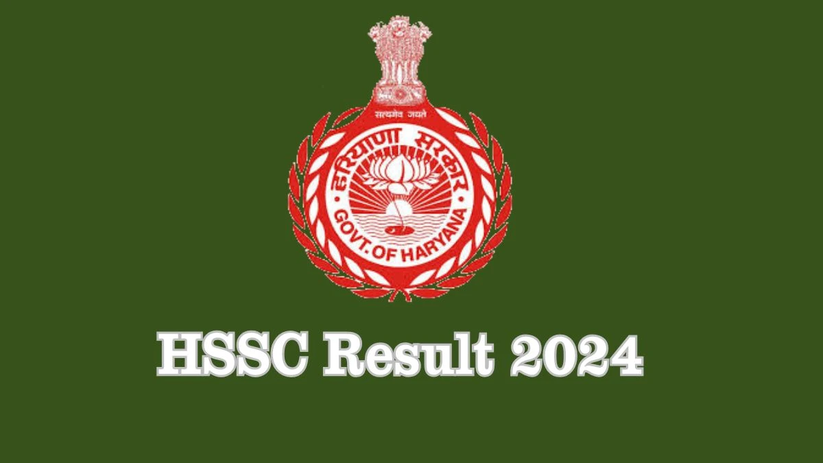 HSSC Result 2024 Announced. Direct Link to Check HSSC Group C Result 2024 hssc.gov.in - 19 Dec 2024