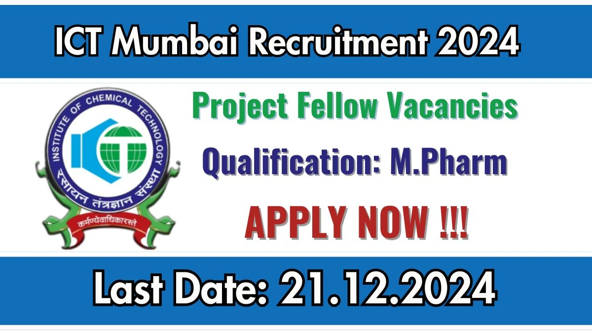 ICT New Govt Job Vacancy in Mumbai: Project Fellow Vacancies, M.Pharm Pass Apply Now