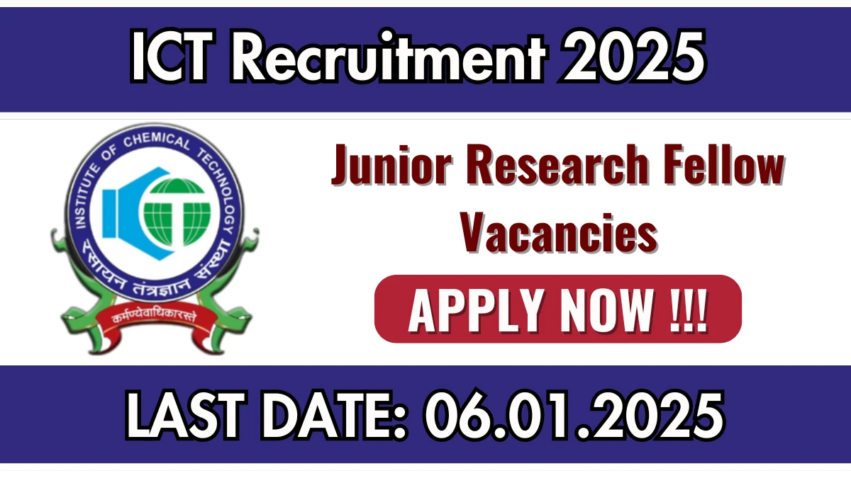 ICT Recruitment 2025 Apply for 01 Junior Research Fellow Jobs @ ictmumbai.edu.in