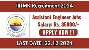 IIITM-K Recruitment 2024 Salary Rs. 35,000 Apply for Assistant Engineer Posts