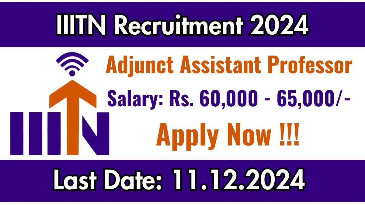 IIITN Govt Job Vacancy 2024: Adjunct Assistant Professor Vacancies, B.E/B.Tech Pass Jobs in Nagpur