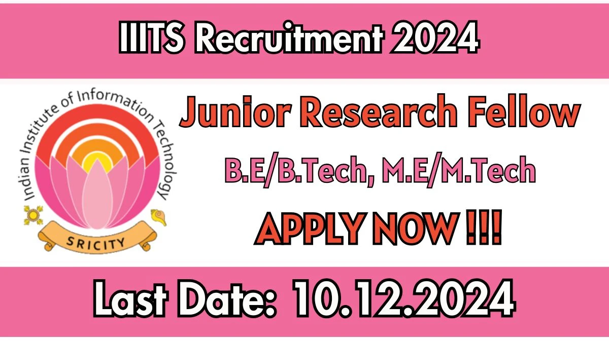 IIITS Gov Job Vacancy 2024: Junior Research Fellow Vacancies, B.E/ B.Tech Pass Jobs in Chittoor