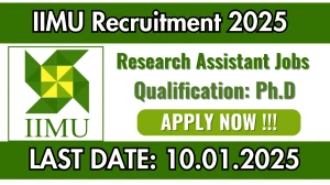 IIMU Recruitment of Research Assistant 2025: Apply for Research Assistant Vacancy at iimu.ac.in.