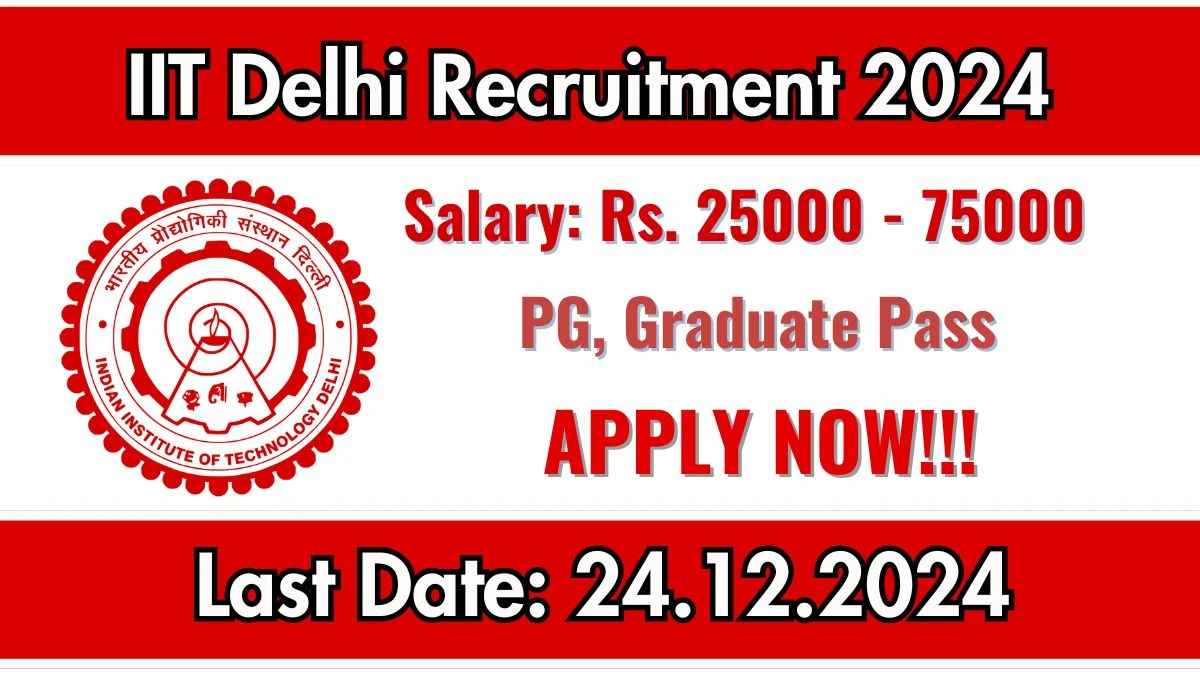 IIT Delhi Govt Jobs 2024: Health Ecomnomist, Field Officer Vacancies, Masters Degree, B.Sc Pass Jobs in New Delhi