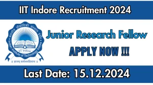 IIT Indore Govt Jobs 2024: Junior Research Fellow Vacancies, BE/BTech Pass Jobs in Indore