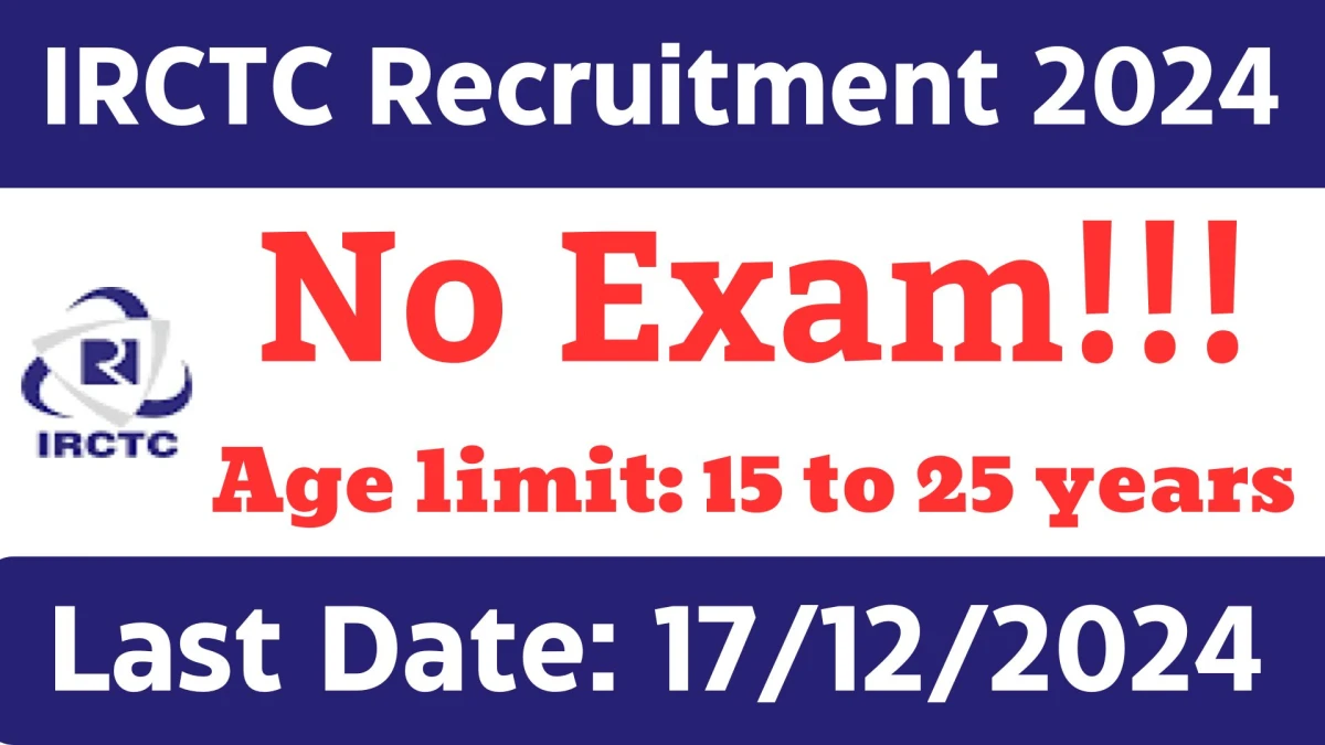 No Exam!!! IRCTC Recruitment 2024 Apply for 8 Computer Operator and Programming Assistant Jobs @ irctc.com